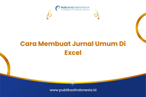 Cara Membuat Jurnal Umum Di Excel