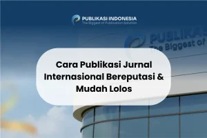 Cara Publikasi Jurnal Internasional