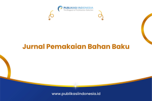 Jurnal Pemakaian Bahan Baku