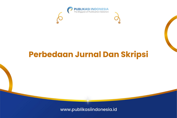 Perbedaan Jurnal Dan Skripsi