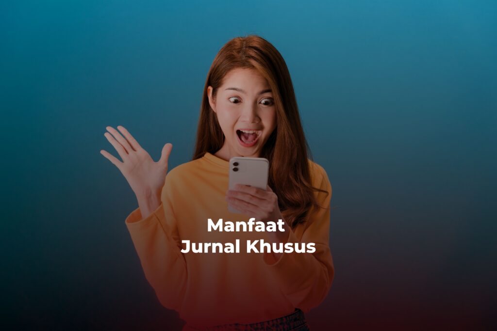 Manfaat Jurnal Khusus