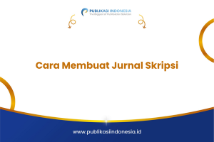 Cara Membuat Jurnal Skripsi