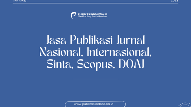 Jasa Publikasi Jurnal Nasional, Internasional, Sinta, Scopus, DOAJ
