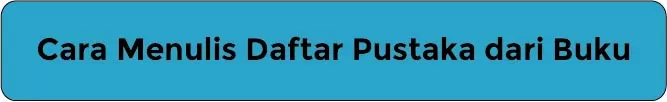 Cara Menulis Daftar Pustaka dari Buku