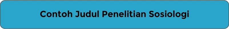 Contoh Judul Penelitian Kualitatif Dan Kuantitatif Sosiologi