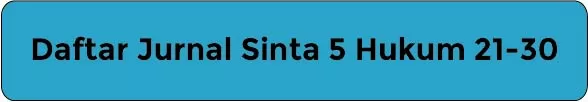 Daftar Jurnal Sinta 5 Hukum 21-30