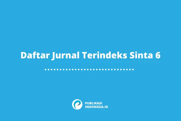 Daftar Jurnal Terindeks Sinta 6
