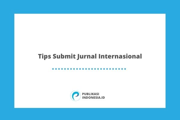 Tips Submit Jurnal Internasional