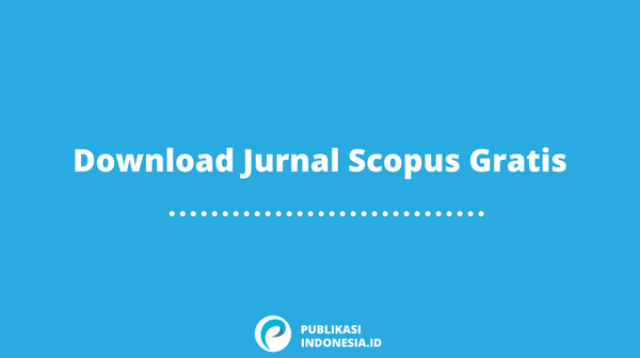 Download Jurnal Scopus Gratis