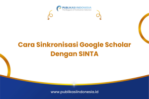 Cara Sinkronisasi Google Scholar Dengan SINTA