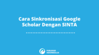 Cara Sinkronisasi Google Scholar Dengan SINTA