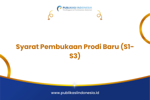 Syarat Pembukaan Prodi Baru (S1-S3)