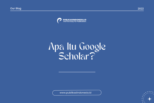Apa Itu Google Scholar?