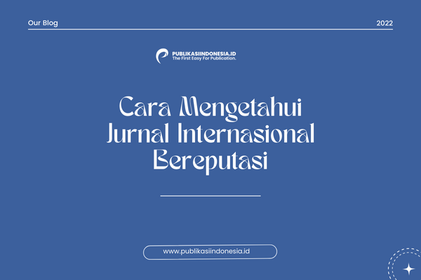 Cara Mengetahui Jurnal Internasional Bereputasi