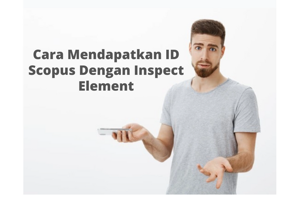 Cara Mendapatkan ID Scopus Dengan Inspect Element