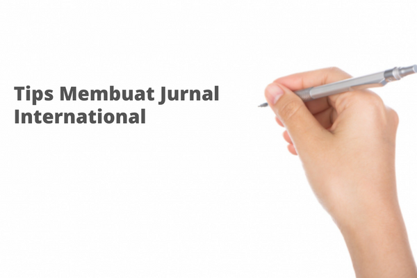 Tips Membuat Jurnal International