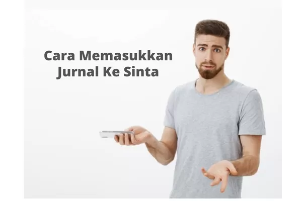 Cara Memasukkan Jurnal Ke Sinta