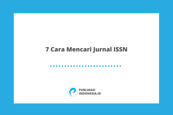 7 Cara Mencari Jurnal ISSN