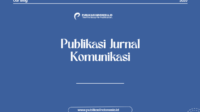 Publikasi Jurnal Komunikasi