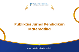 Publikasi Jurnal Pendidikan Matematika