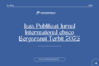 Jasa Publikasi Jurnal Internasional ESBCO Bergaransi Terbit 2023