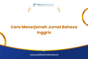 Cara Menerjemah Jurnal Bahasa Inggris