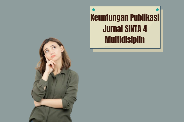 Keuntungan Publikasi Jurnal SINTA 4 Multidisiplin