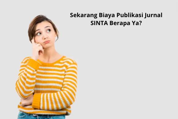 Berikut adalah kisaran biaya publikasi jurnal Sinta: