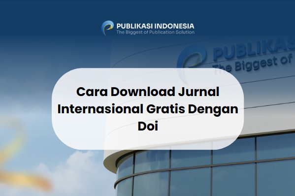 Cara Download Jurnal Internasional Gratis Dengan Doi