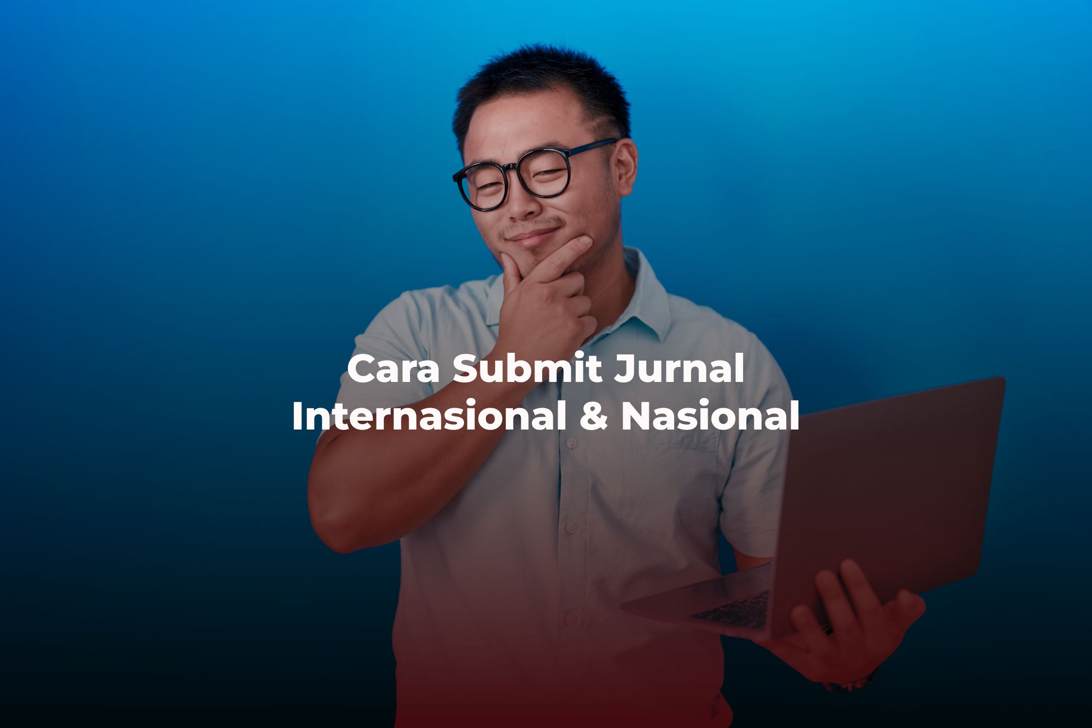 Cara Submit Jurnal Internasional & Nasional