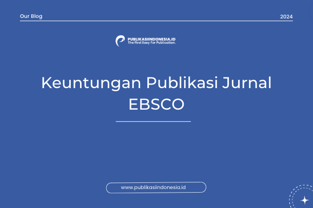 Keuntungan Publikasi Jurnal EBSCO