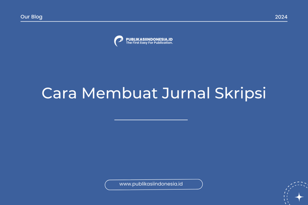 Cara Membuat Jurnal Skripsi.