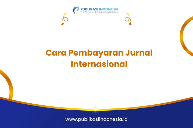 Cara Pembayaran Jurnal Internasional