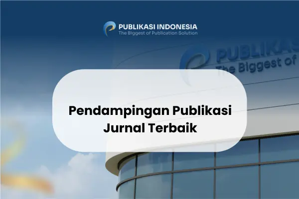 Pendampingan Publikasi Jurnal Terbaik