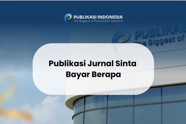 Publikasi Jurnal Sinta Bayar Berapa