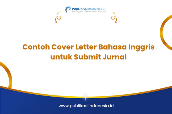 Contoh Cover Letter Bahasa Inggris untuk Submit Jurnal