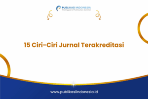 15 Ciri-Ciri Jurnal Terakreditasi