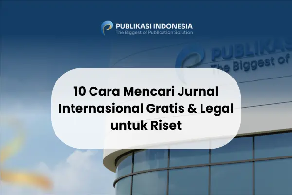 Cara Mencari Jurnal Internasional Gratis