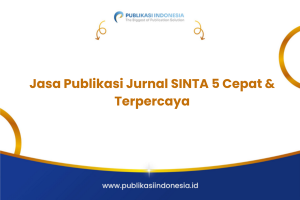 Jasa Publikasi Jurnal SINTA 5 Cepat & Terpercaya