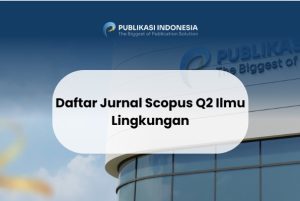 Daftar Jurnal Scopus Q2 Ilmu Lingkungan