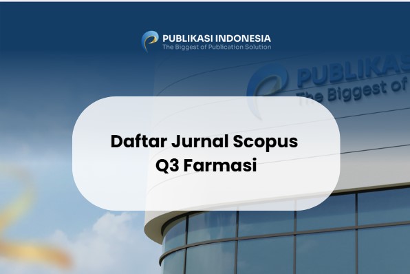 Daftar Jurnal Scopus Q3 Farmasi