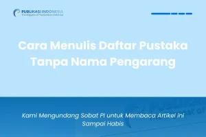 Cara Menulis Daftar Pustaka Tanpa Nama Pengarang
